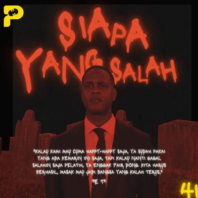 Episode 41- "Siapa Yang Salah" Episode 41- "Siapa Yang Salah"