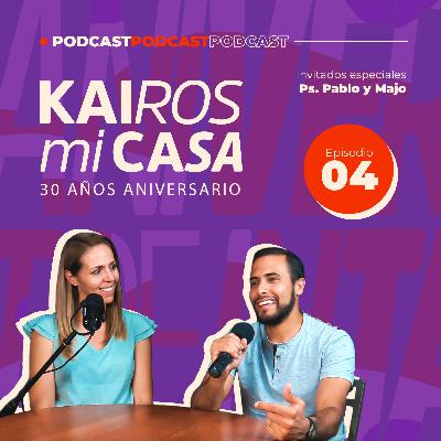 Kairos Mi Casa - EP 04 || Jóvenes KRS y Pyros - Con Ps. Pablo y Majo