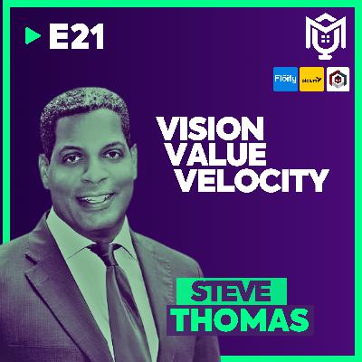 Vision, Value, Velocity : The Essentials ft. Steve Thomas