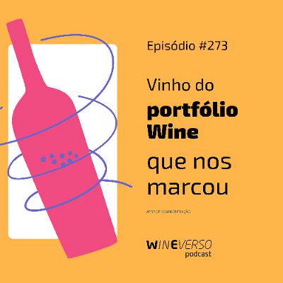 Vinho do portfólio Wine que nos marcou