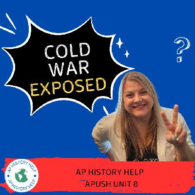 APUSH Unit 8: The Cold War & Civil Rights