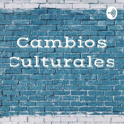 Cambios Culturales