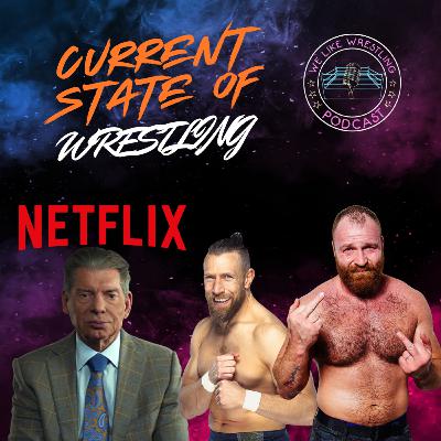 Current State Of Wrestling - Vince McMahon Documentary/AEW/WWE