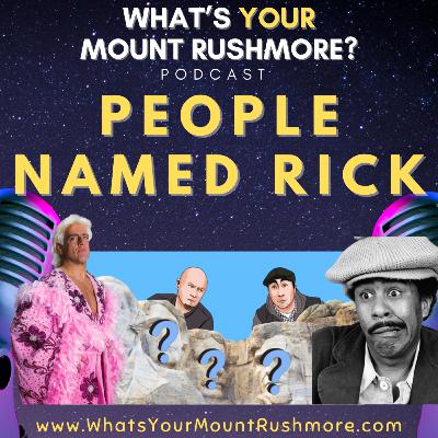 Mount Rushmore of People Named Rick