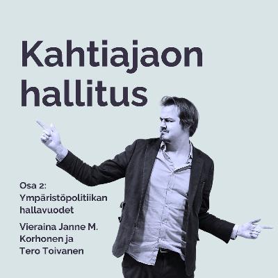 Kahtiajaon hallitus: Ympäristöpolitiikan hallavuodet?
