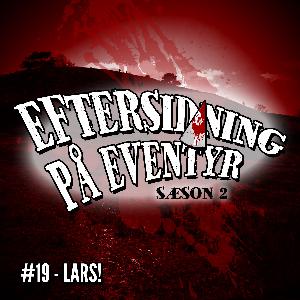 #19 - Lars!