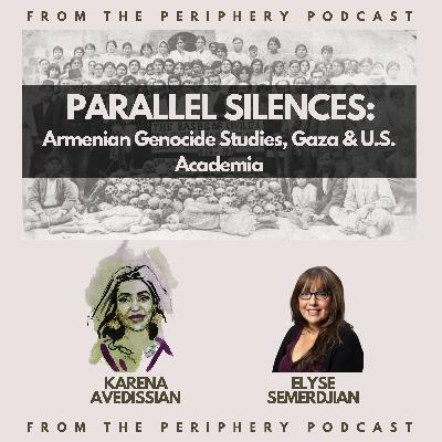 Parallel Silences, Armenian Genocide Studies, Gaza & U.S. Academia