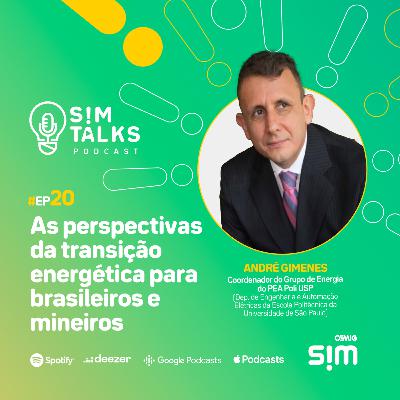 EP20 | As perspectivas da transição energética para brasileiros e mineiros EP20 | As perspectivas da transição energética para brasileiros e mineiros