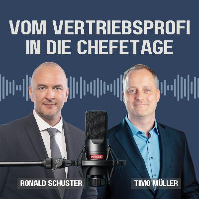 Vom Vertriebsprofi in die Chefetage - Timo Müller im Gespräch Vom Vertriebsprofi in die Chefetage - Timo Müller im Gespräch