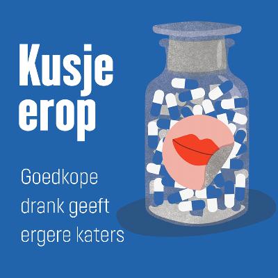 Aflevering 7 - Goedkope drank geeft ergere katers