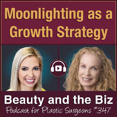 Moonlighting as a Growth Strategy — Jennifer Murdock, MD (Ep. 347)