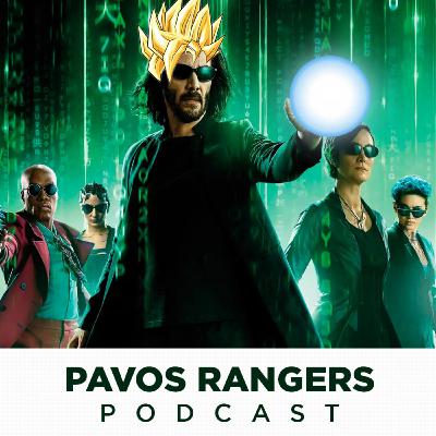 Matrix Resurections | Pavos Rangers - Podcast epi 23 Matrix Resurections | Pavos Rangers - Podcast epi 23
