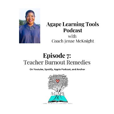 Episode 7: Teacher Burnout Remedies