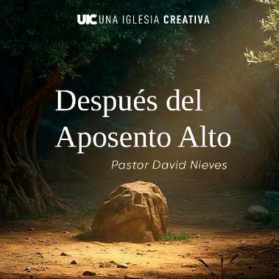 DESPUÉS DEL APOSENTO ALTO