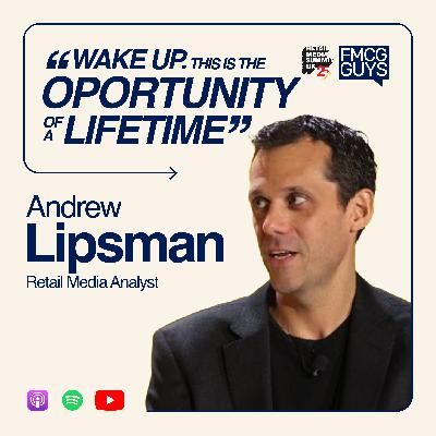 291. Andrew Lipsman, Retail Media Analyst, Live from RMSUK '25: In-Store, Untapped Opportunities, CMOs, US vs EU