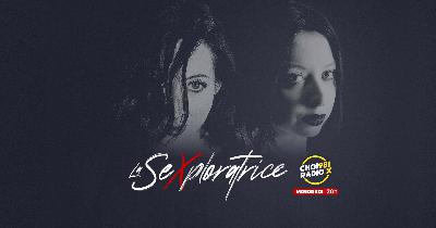 La Sexploratrice – Intégral du 06-09-2023