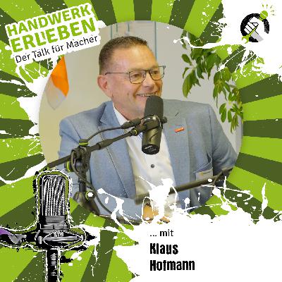 #144 Klaus Hofmann, sind ehrenamtlich engagierte Handwerker bessere Unternehmer?