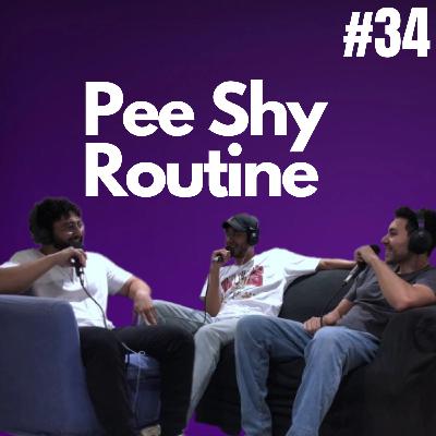 Pee Shy Routine