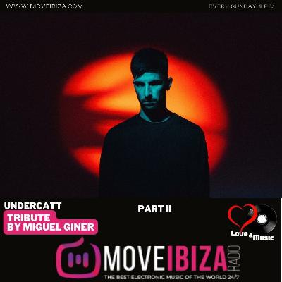 Love&Music#136-MiguelGiner_UNDERCATT_TRIBUTE_PART-II
