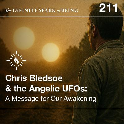 Chris Bledsoe and the Angelic UFOs: A Message for Our Awakening