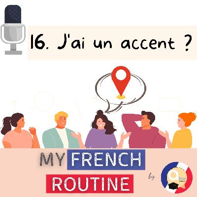 Podcast #16 : J’ai un accent ? Le français standard et les accents régionaux