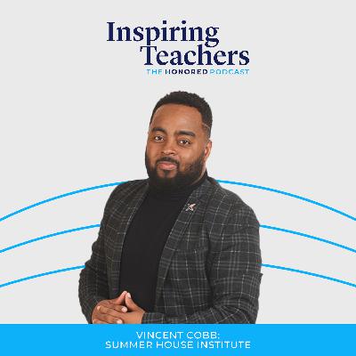 Summer House Institute is Increasing Teacher Representation: A Conversation with Vincent Cobb Summer House Institute is Increasing Teacher Representation: A Conversation with Vincent Cobb