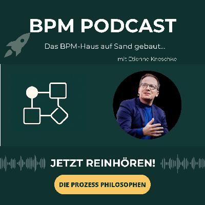 Etienne Kneschke - Das BPM-Haus auf Sand gebaut?
