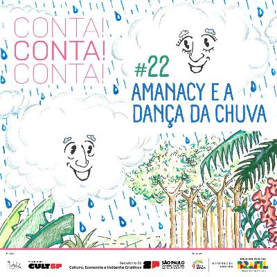 #22 Amanacy e a dança da chuva #22 Amanacy e a dança da chuva