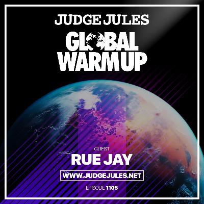 Episode 1105: JUDGE JULES PRESENTS THE GLOBAL WARM UP EPISODE 1105