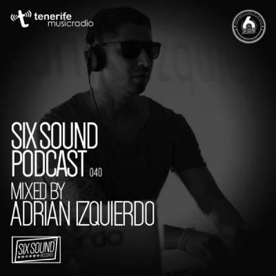 Adrian Izquierdo - Six Sound Podcast [040]