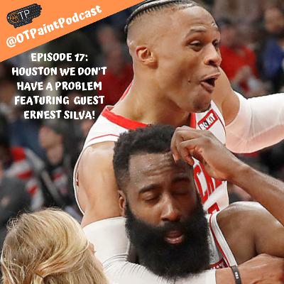 Outside The Paint - Houston, We Don't Have a Problem! featuring Ernest Silva