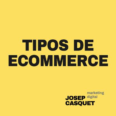 Episodio 6: Tipos de eCommerce