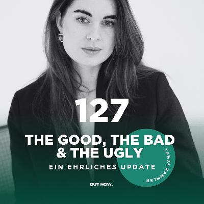 #127 Business Update: good, bad & ugly