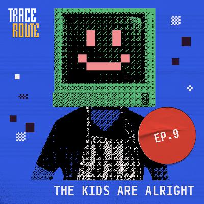 9. The Kids Are Alright