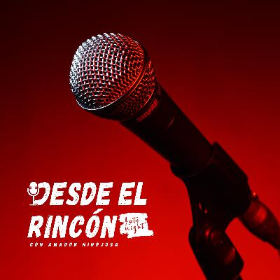 Desde el Rincón Late Night! En Vivo.🎙️EP:17 ¡Yo soy Mexicano! 🇲🇽 Desde el Rincón Late Night! En Vivo.🎙️EP:17 ¡Yo soy Mexicano! 🇲🇽
