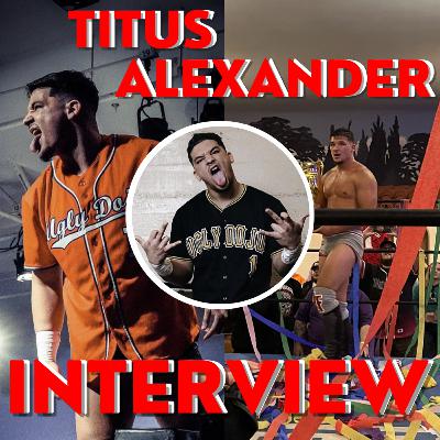 Titus Alexander | Wrestfriends Interview Series