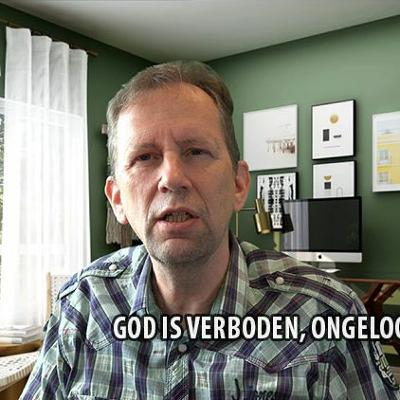 GOD IS VERBODEN - ONGELOOF VERPLICHT