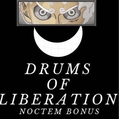 Noctem Bonus: Drums of Liberation(EXPLICIT)