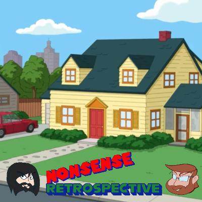 Nonsense Retrospective Episode 196: Top 5 Family Guy Episodes! Nonsense Retrospective Episode 196: Top 5 Family Guy Episodes!