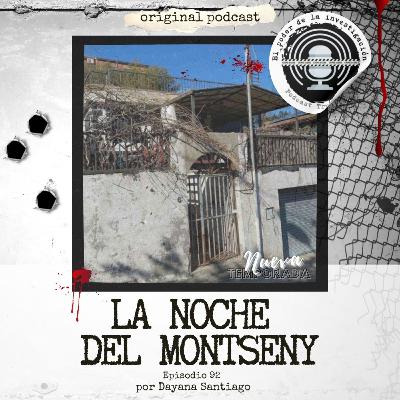 92. LA NOCHE DEL MONTSENY