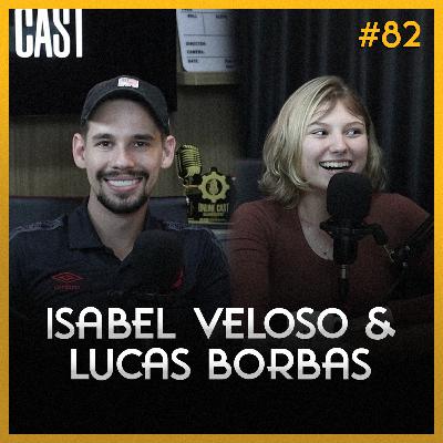 Isabel Veloso & Lucas Borbas #82
