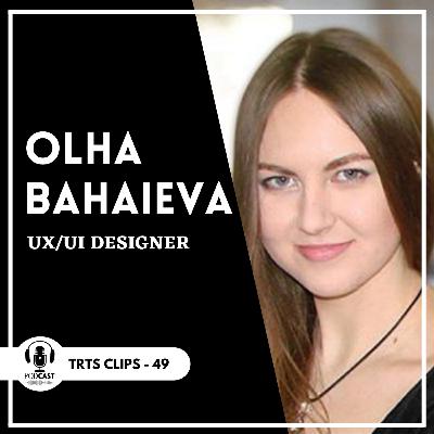 #49 Communicate with your team | Olha Bahaieva- Sr. UX/UI Designer