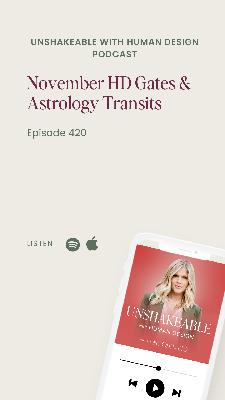420: November Human Design & Astrology Transits w/ Christina Luna