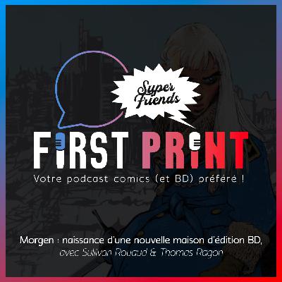 Morgen : naissance d'une nouvelle maison d'édition avec Sullivan Rouaud & Thomas Ragon Morgen : naissance d'une nouvelle maison d'édition avec Sullivan Rouaud & Thomas Ragon