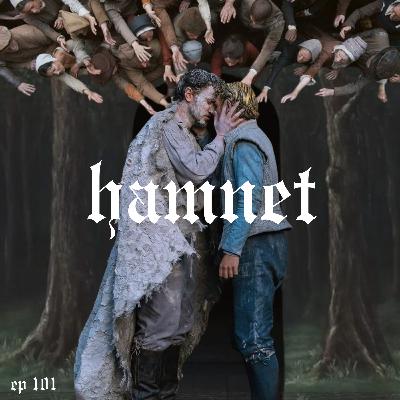 ep. 101 | Hamnet (2026) ep. 101 | Hamnet (2026)