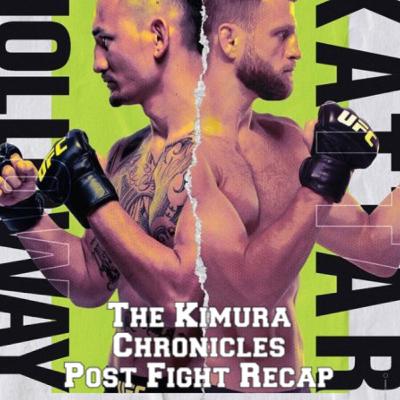 Chronicle 15: UFC Fight Night-Holloway vs Kattar Post Show