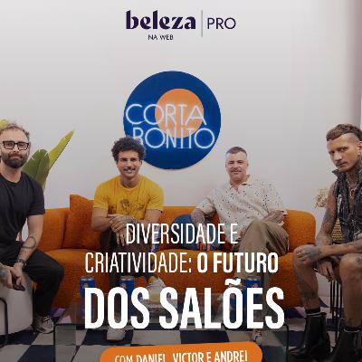 Transformando o Salão: Diversidade e Criatividade com CABTUDO | CB #103 Transformando o Salão: Diversidade e Criatividade com CABTUDO | CB #103