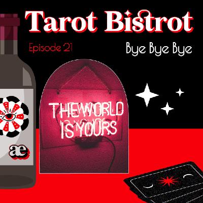 Épisode 21 - Bye bye bye