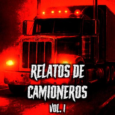 Experiencias Paranormales de Camioneros Vol. I
