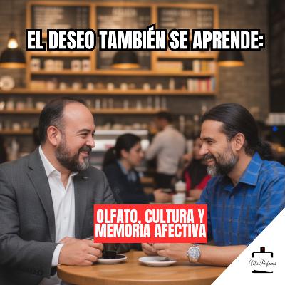 Ep. 63 / El amor se huele 🧠👃 Olor corporal, atracción y compatibilidad olfativa Ep. 63 / El amor se huele 🧠👃 Olor corporal, atracción y compatibilidad olfativa